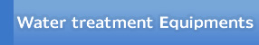 Water treatment Equipments